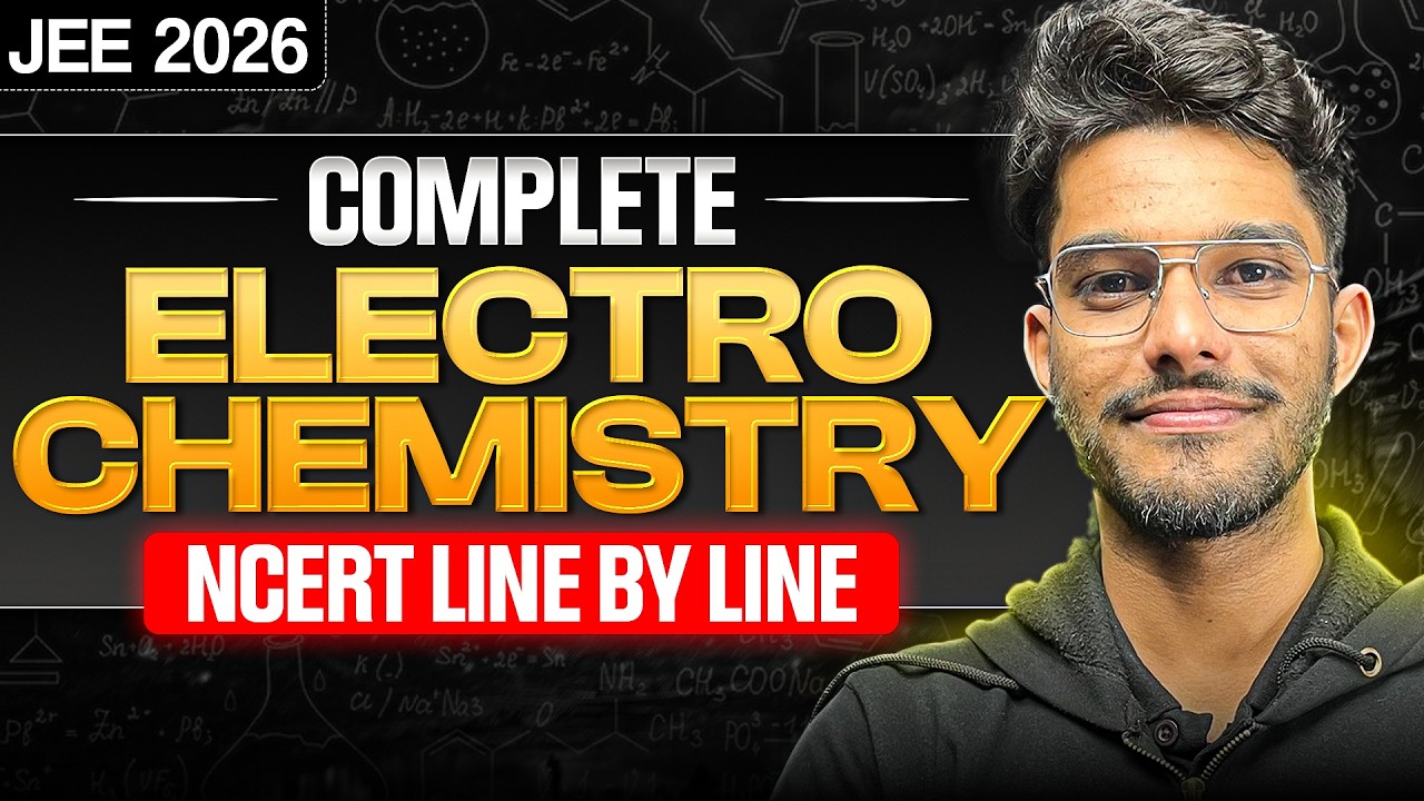 COMPLETE ELECTROCHEMISTRY | NCERT Line by Line | Chemistry | Gaurav Singh Sir | Class 12th CBSE