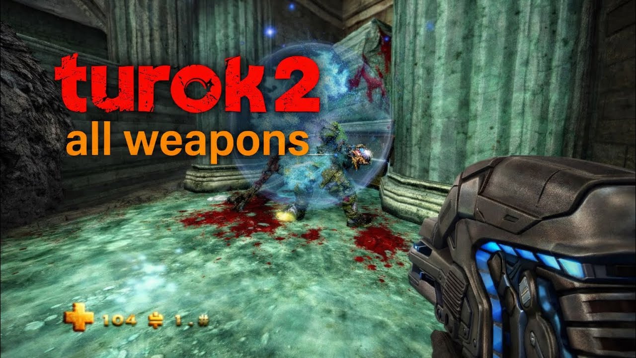 Turok 2: Seeds of Evil Remastered all weapons showcase