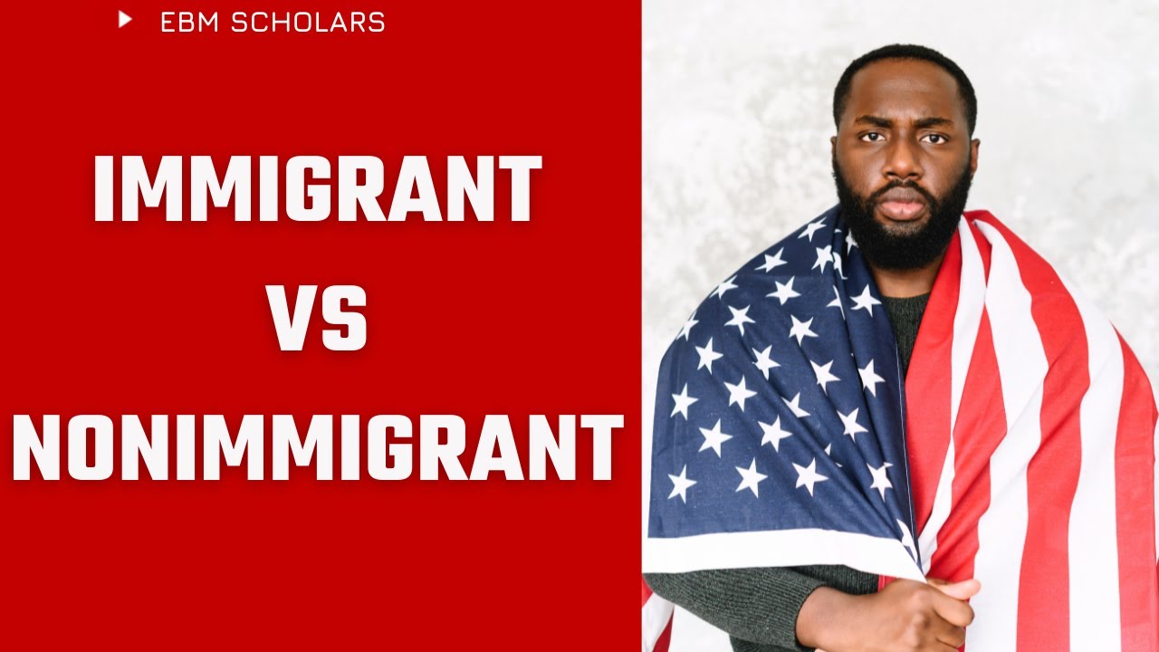 Immigrant vs Nonimmigrant | Which one should you apply? Which is easy?