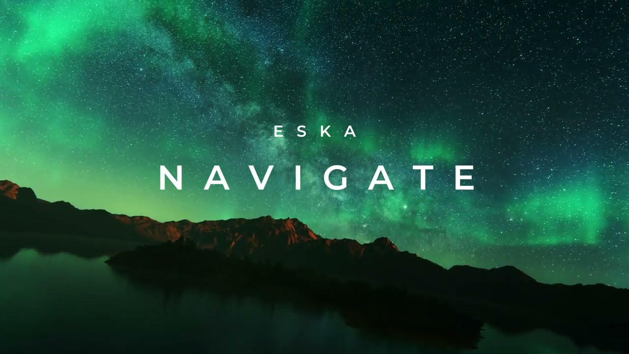 ESKA + THE WOOD - NAVIGATE (Official Visualizer)