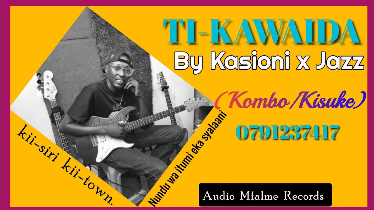 Ti-Kawaida by Kasioni x Jazz Official Audio