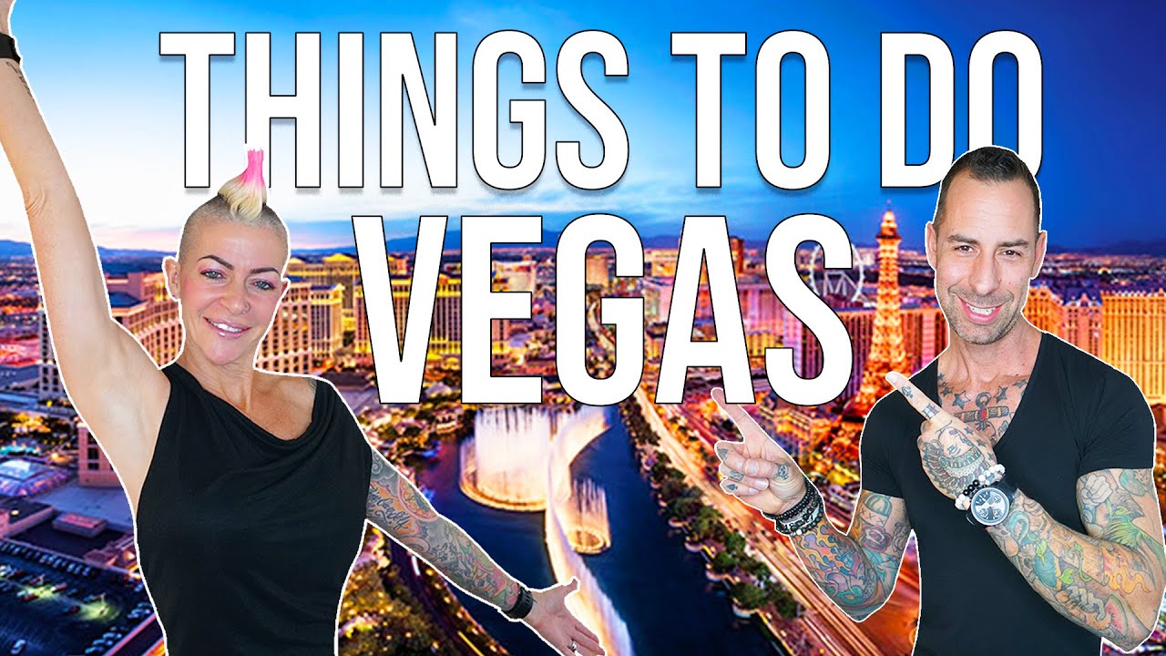 TOP THINGS TO DO IN LAS VEGAS 2022 - TRAVEL GUIDE
