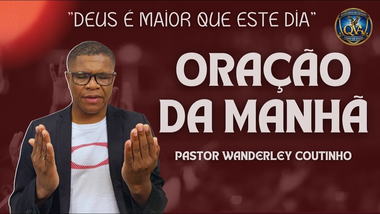 ORAÇÃO DA MANHÃ - 11-MAR - DEIXE SEU PEDIDO -@Quartinho de Oração Visão de Águia