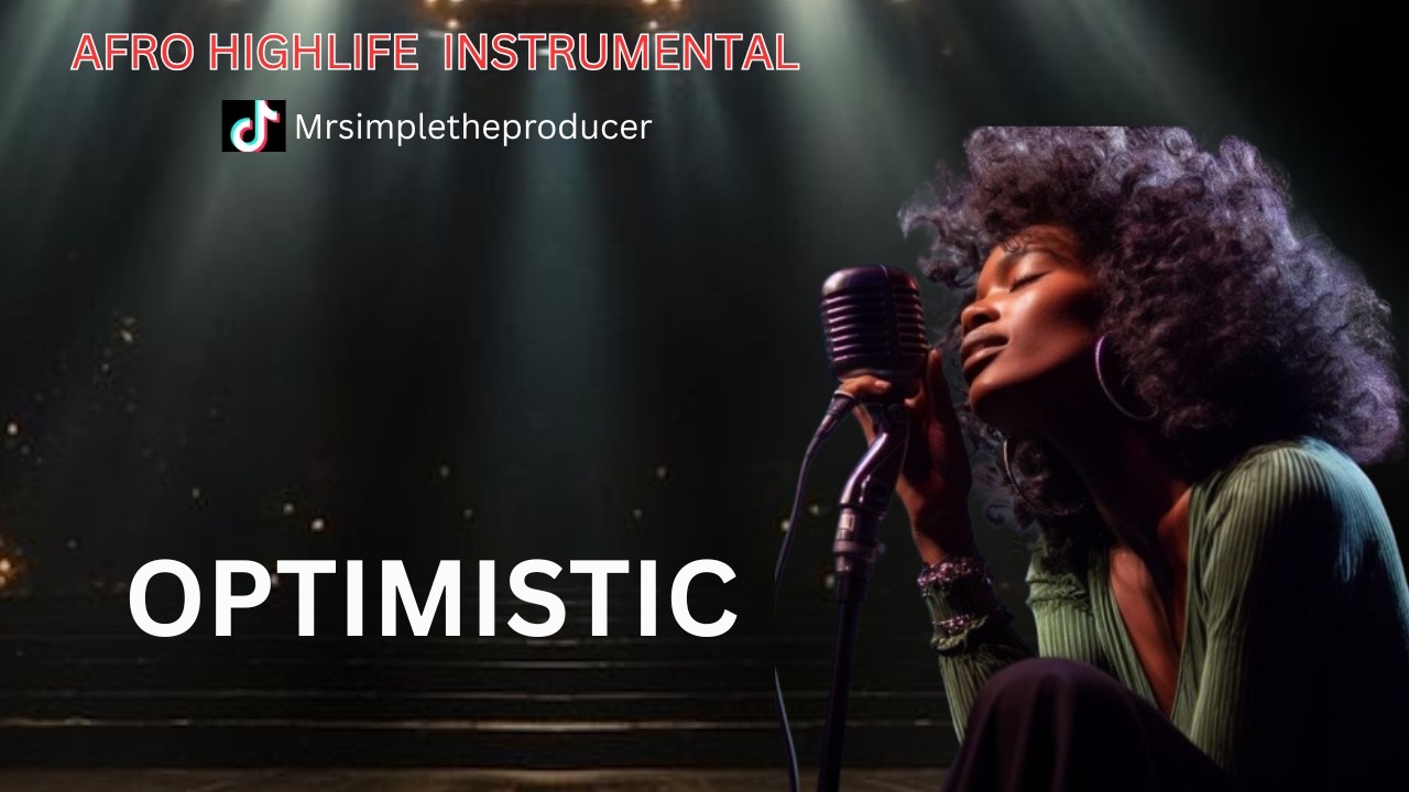 Highlife x Afro Fusion Instrumental| Contemporary Highlife x Afro Fusion 2026| OPTIMISTIC