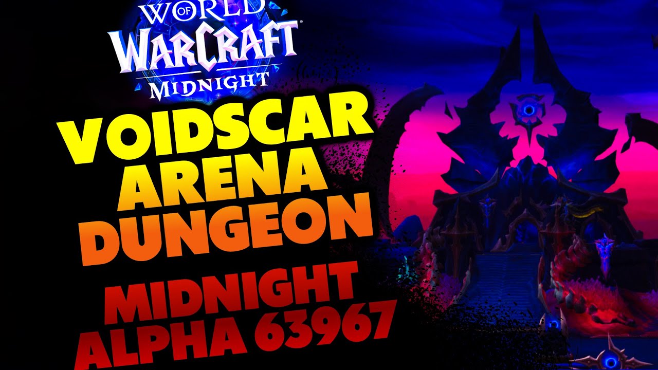 Voidscar Arena Dungeon - Midnight (Alpha)