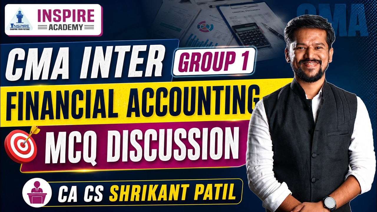 MCQ Discussion CMA Inter Group 1 Financial Accounting | June 26 Exam | CA CS Shrikant Patil