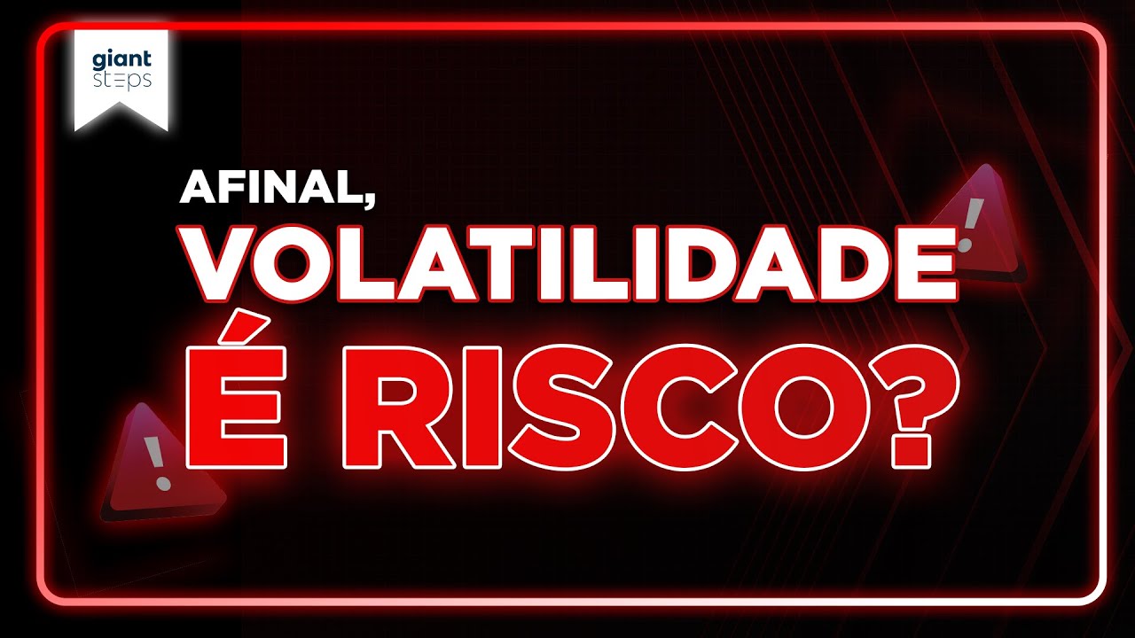 Volatilidade é Risco?