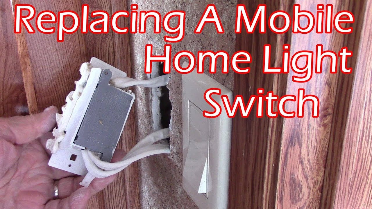 How To Replace A Mobile Home Light Switch  -- Self Contained Switch Or Outlet
