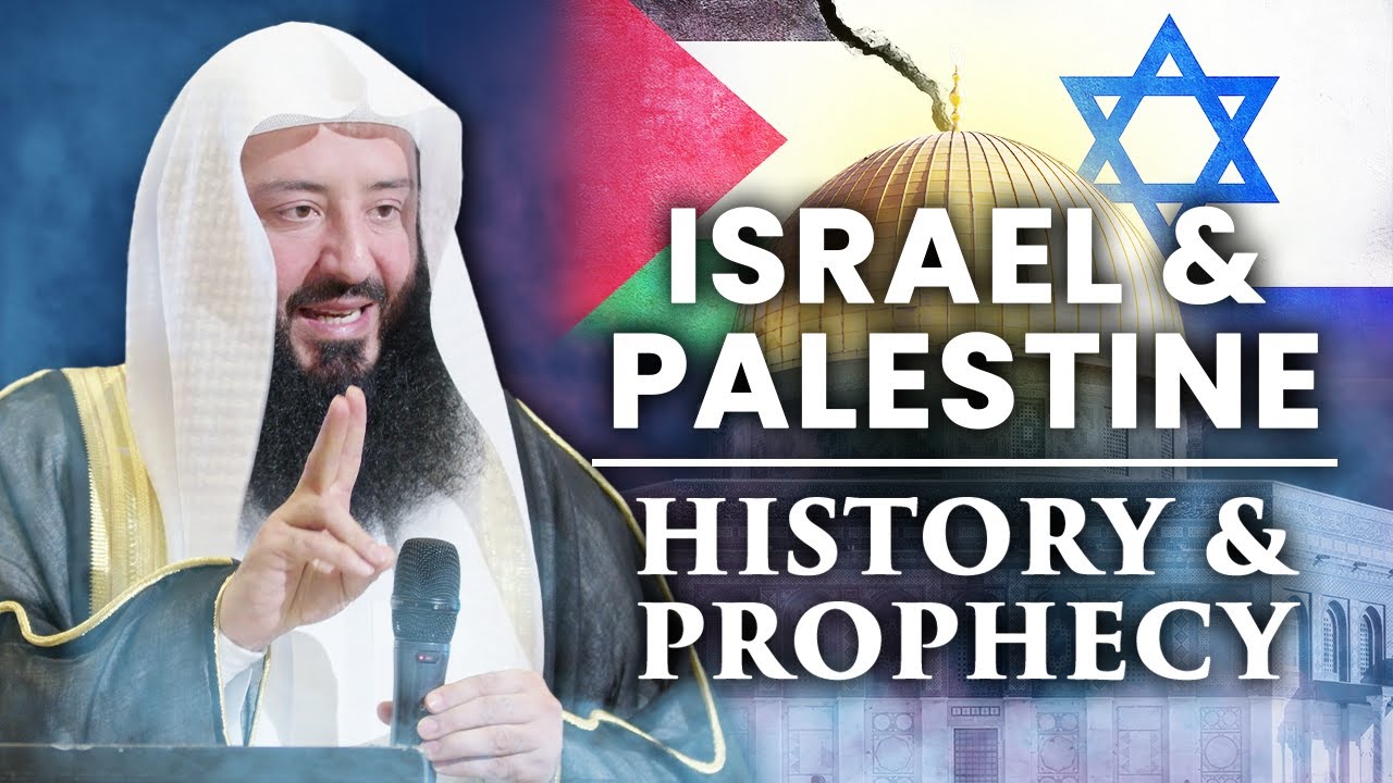 Israel & Palestine || History and Prophecy || Ustadh Wahaj Tarin