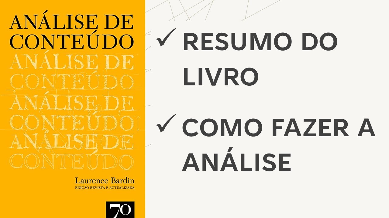 RESUMO DO LIVRO ANÁLISE DE CONTEÚDO DA BARDIN | COMO FAZER A ANÁLISE?