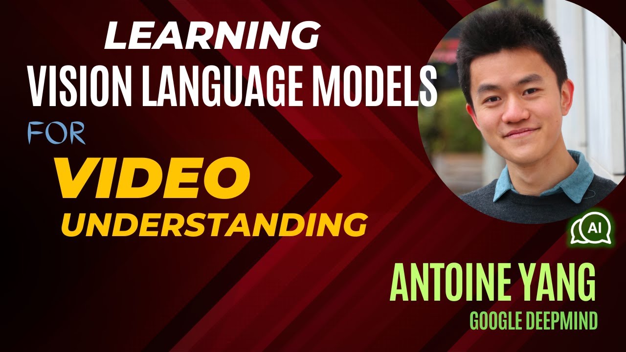 【S3E8】Learning visual language models for video understanding