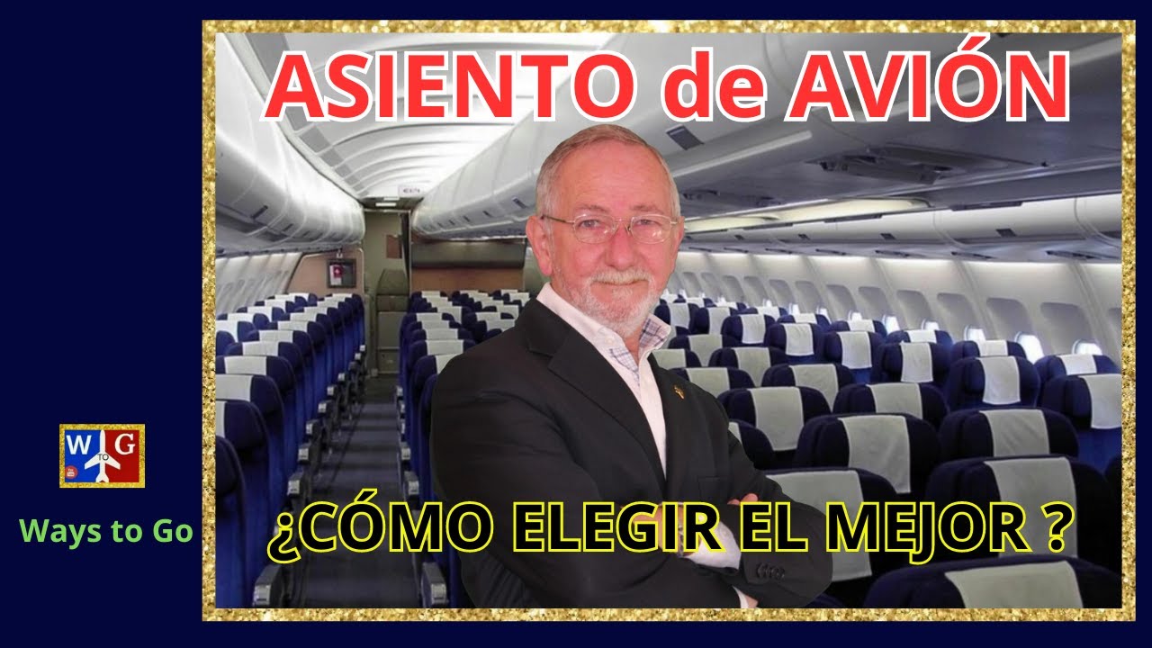 ELEGIR el MEJOR ASIENTO: ¡ Utiliza esta práctica Herramienta GRATIS !