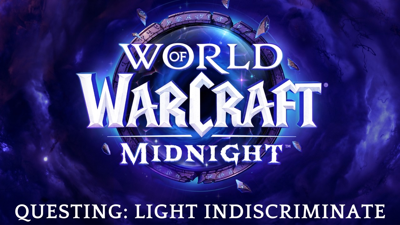 World of Warcraft: Midnight - Questing: Light Indiscriminate