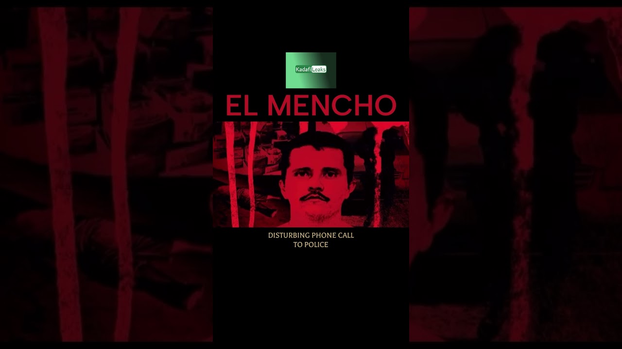 Disturbing Police call by El Mencho, jalisco cartel.