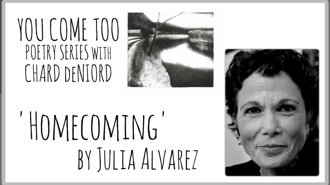 'Homecoming' by Julia Alvarez (You Come Too Poetry Series)