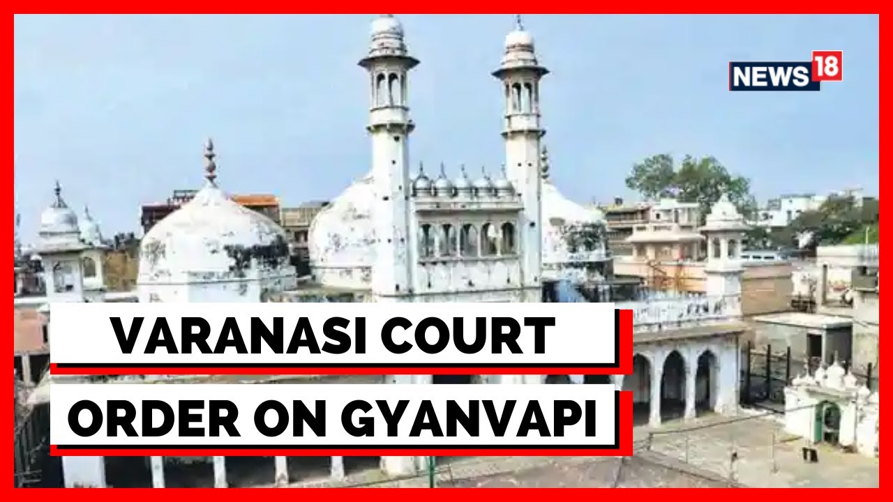 Gyanvapi Masjid | Varanasi Court Reserves Order On Scientific Investigation, To Be Pronounced Today