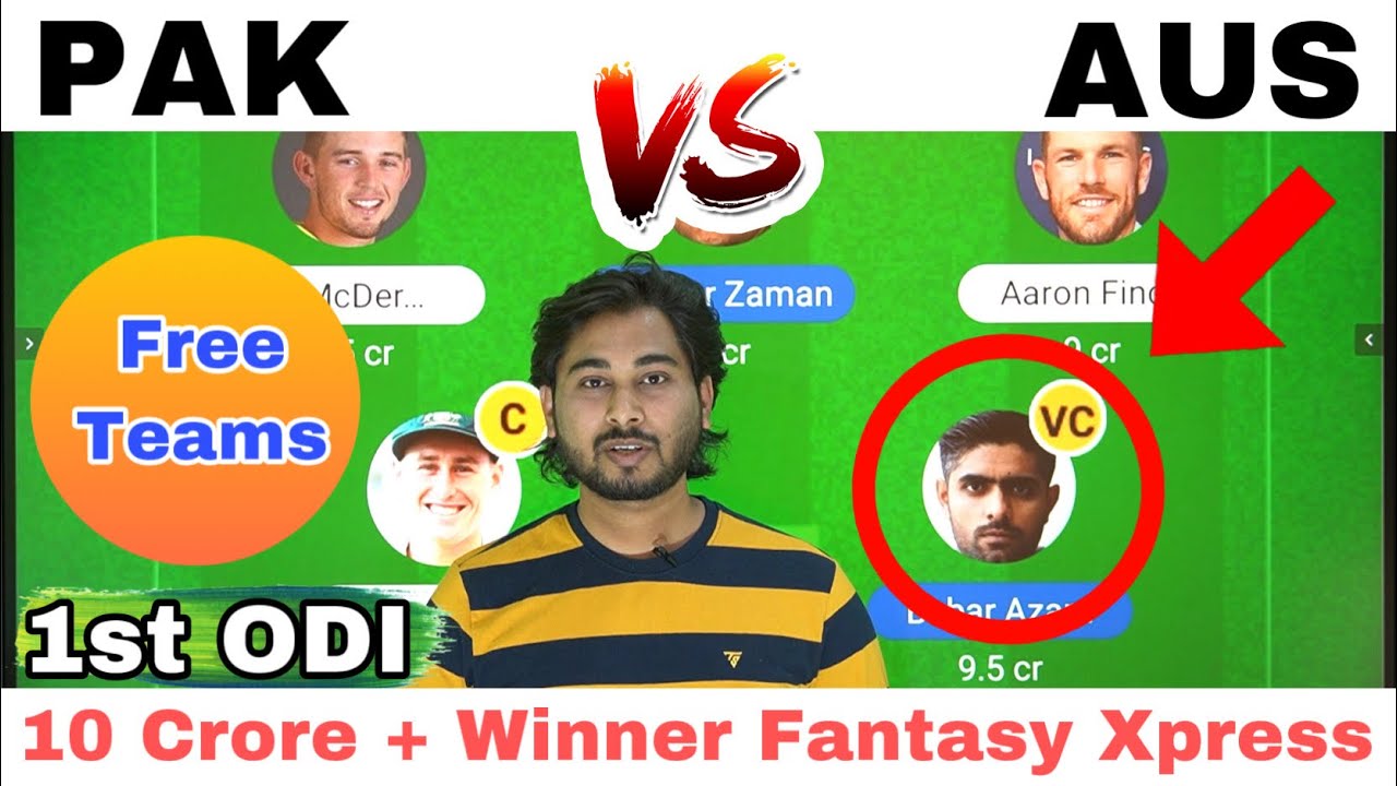 PAK vs AUS 1st ODI Dream Team Prediction | pakistan vs australia odi | Aus Vs Pak Dream Team