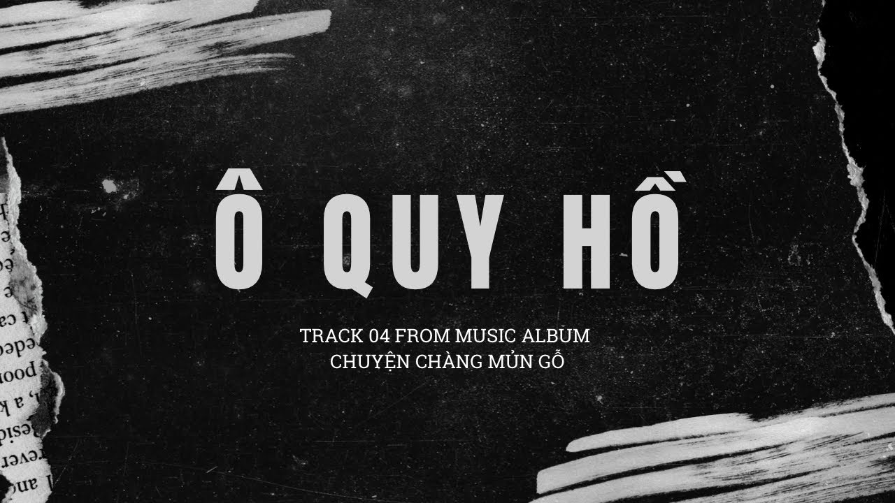 MỦN GỖ | Ô Quy Hồ | MV Lyrics