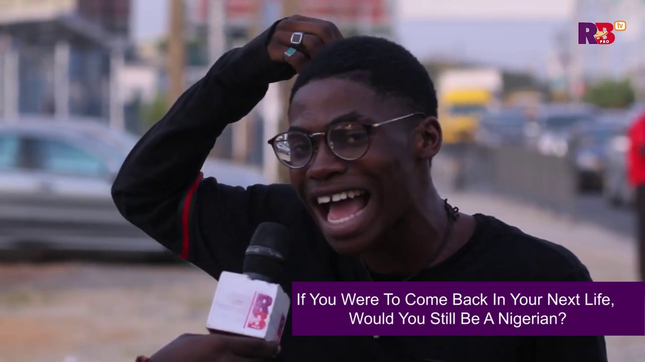 RBPro Chat: Still Be a Nigerian? Nigeria Street interview I Funny videos