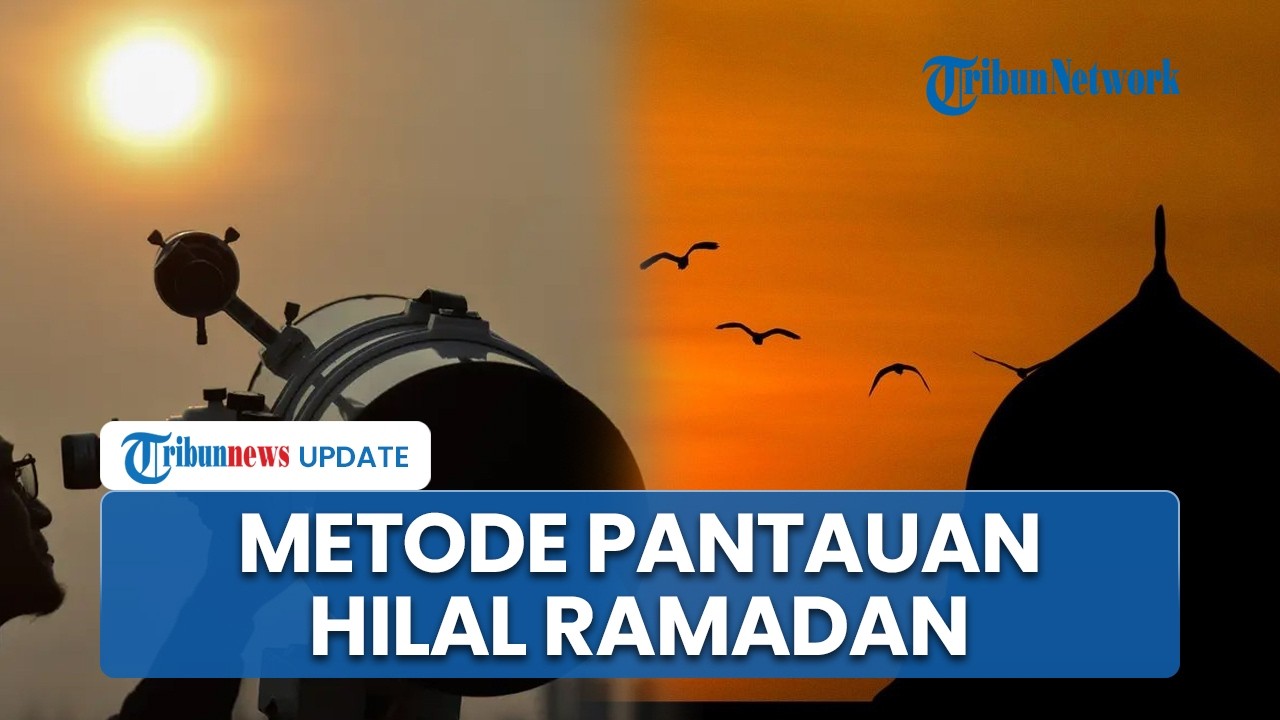 Metode hingga Syarat Pantauan Hilal Ramadan di Indonesia, Kondisi Cuaca Ikut Berpengaruh