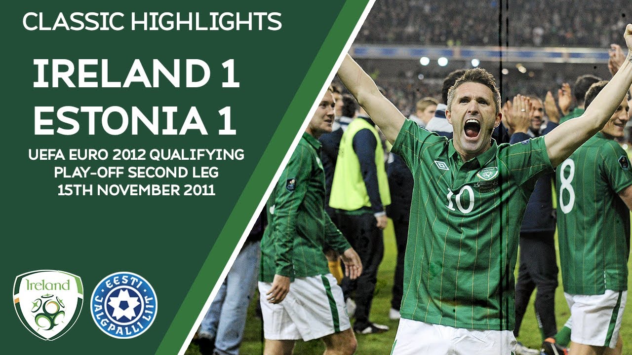 CLASSIC HIGHLIGHTS | Ireland 1-1 Estonia - UEFA Euro 2012 Qualifying Play-Off Second Leg