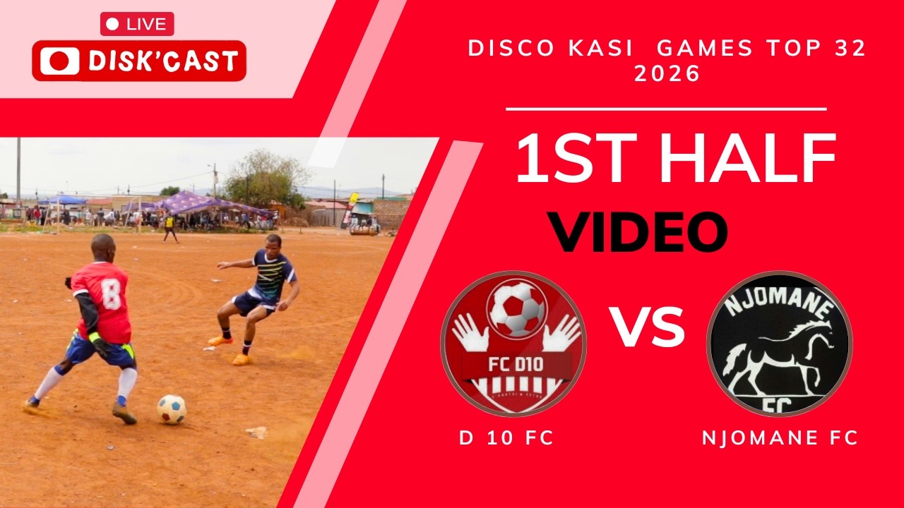 D 10 FC🆚NJOMANE FC | DISCO KASI GAMES 2026 | KASI DISKI TO THE WORLD | DISK'CAST THE FAMOUS D GROUND
