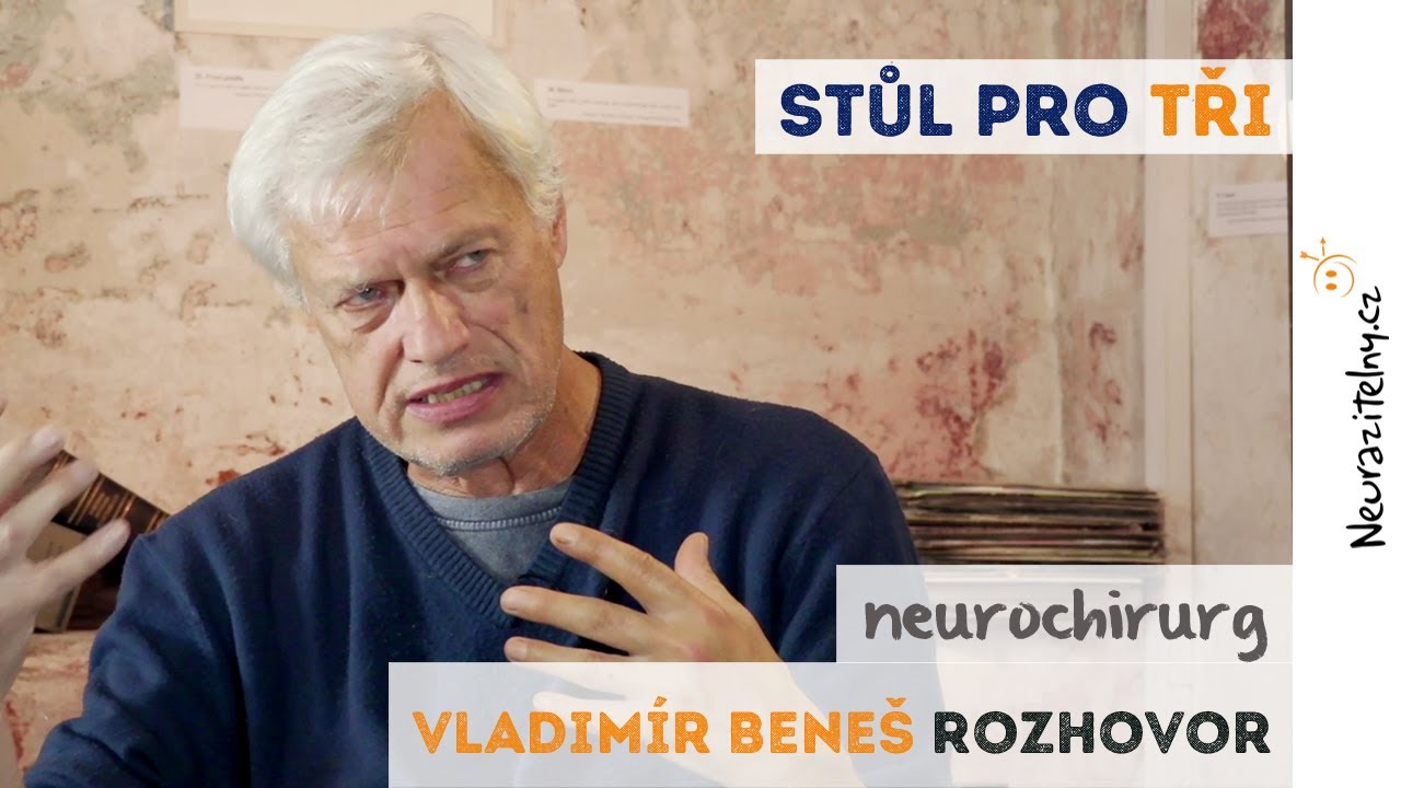 VLADIM&Iacute;R BENE&Scaron; - R&aacute;d d&aacute;v&aacute;m pacientům &scaron;anci uzdravit se po dobr&eacute;m | Neurazitelny.cz