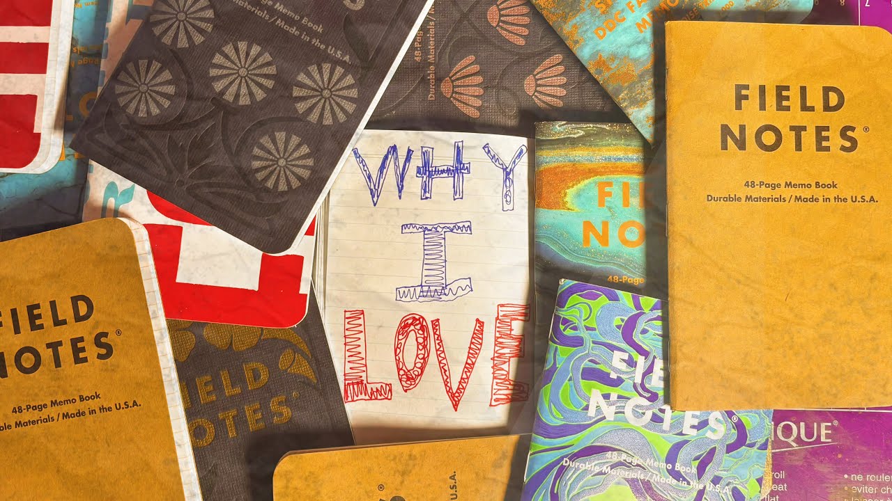 Why I Love Field Notes