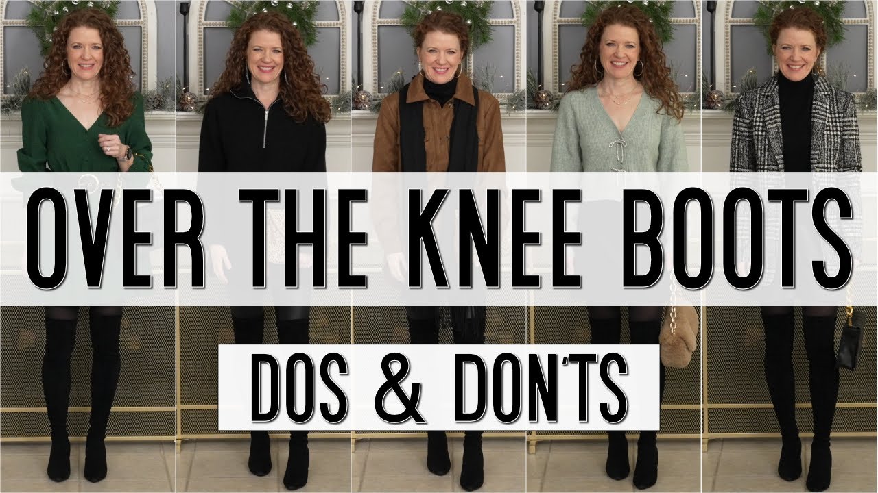 What To Wear & Not Wear With Over The Knee Boots For Fall/Winter 2022/23!  Dos & Don'ts Outfit Ideas