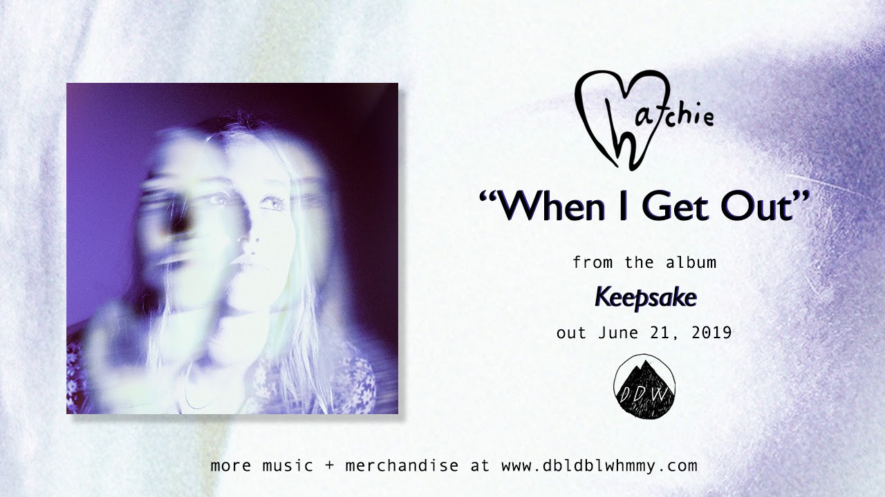 Hatchie - When I Get Out (Official Audio)