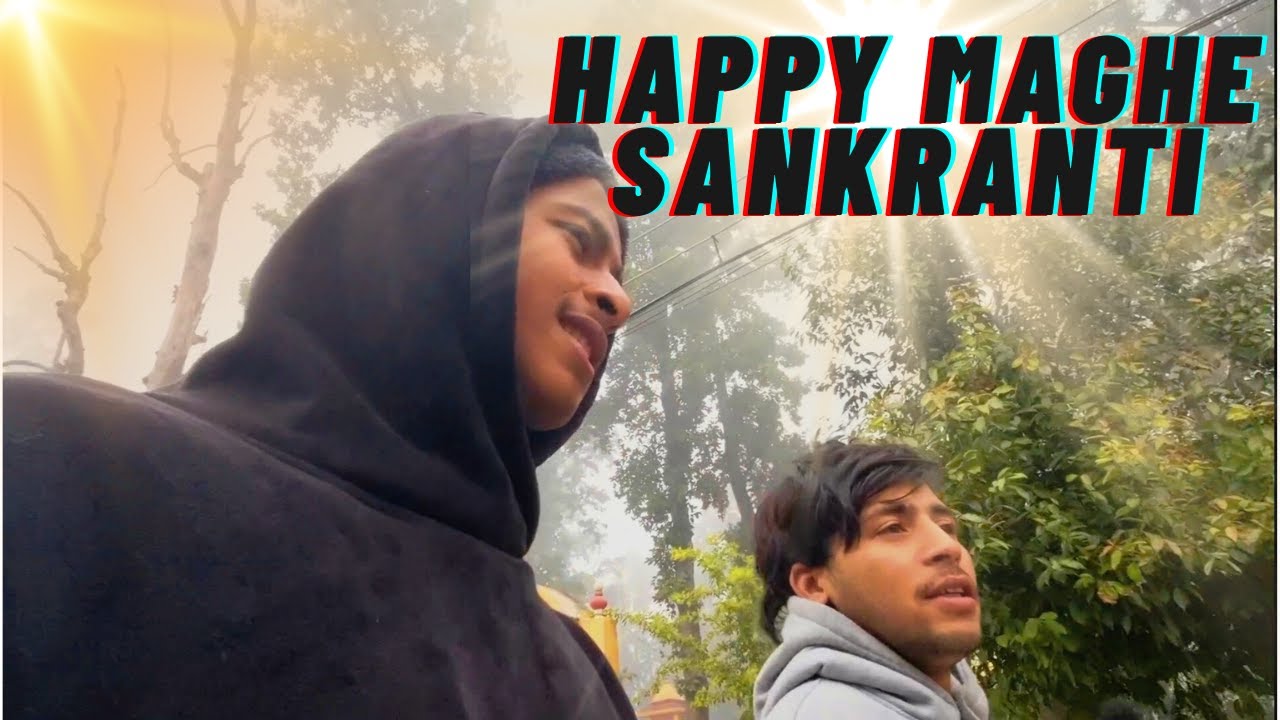 Happy maghe sankranti 🎉🥰