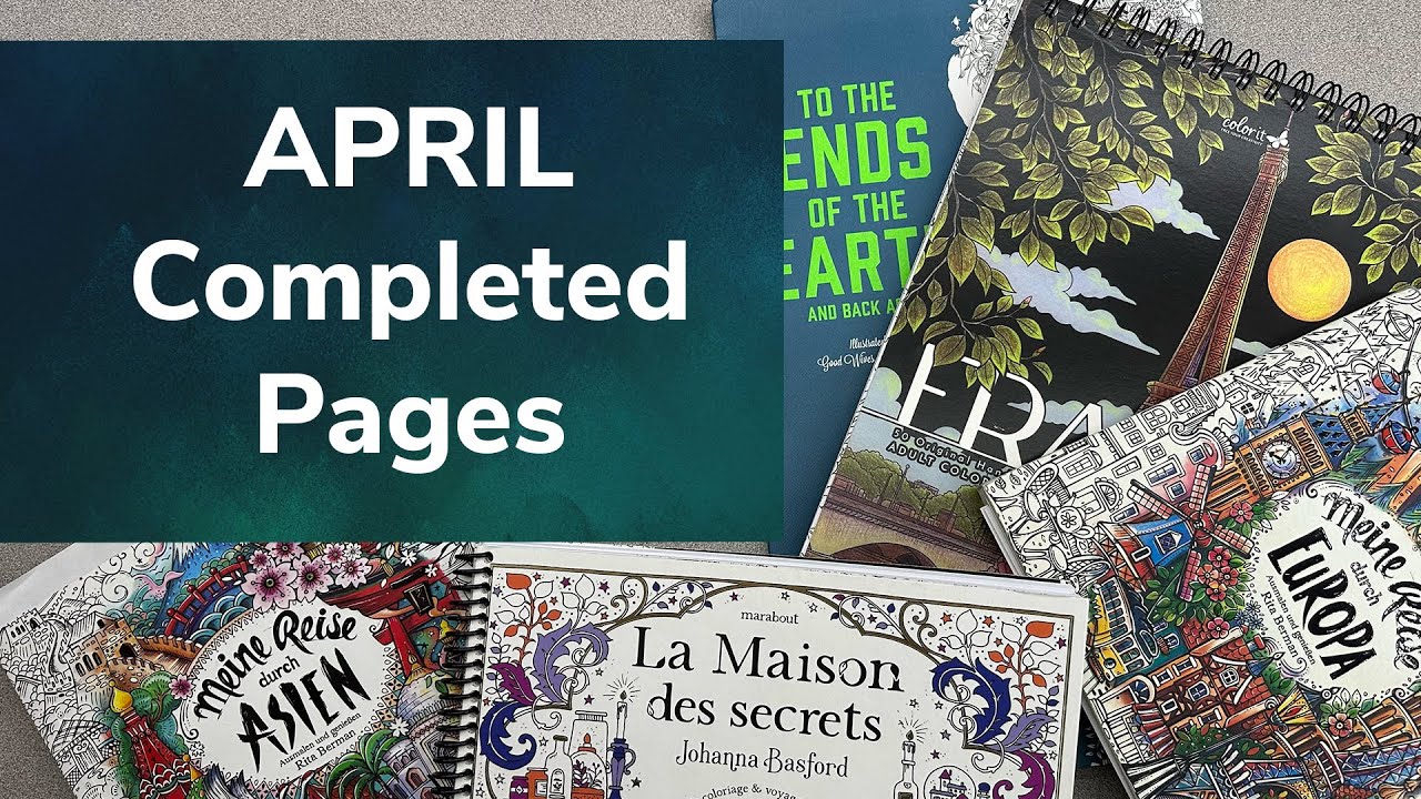 April Completed Pages 🎨 Rita Berman, Johanna Basford, Good Wives & Warriors, ColorIt