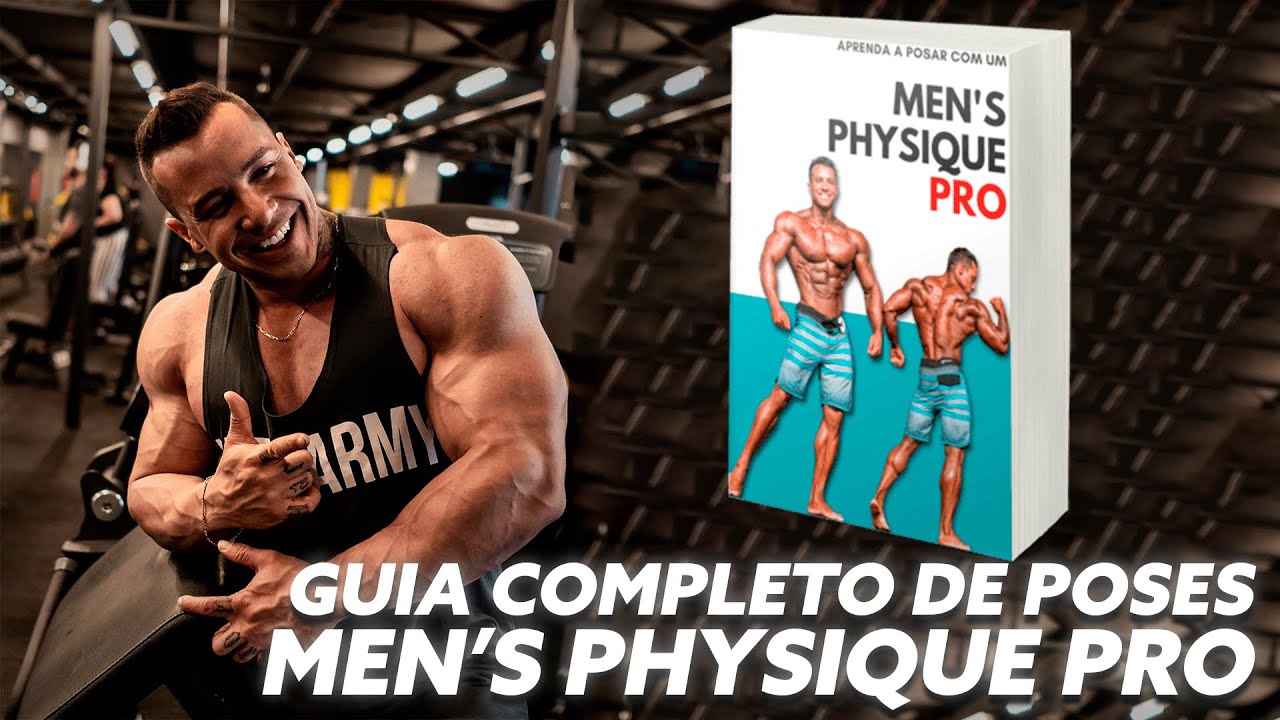 GUIA COMPLETO DE POSES PARA MEN'S PHYSIQUE