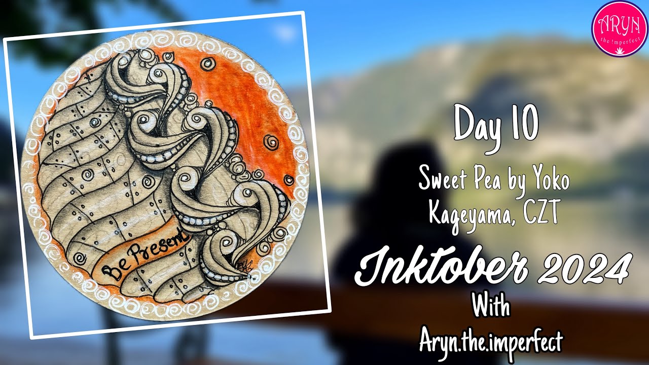 Inktober 2024 Day 10 -  Sweet Pea | Draw with Aryn | Zentangle inspired Art | #inktobertangles2024
