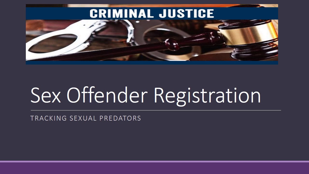 Criminal Justice in a Nutshell: Sex Offender Registration