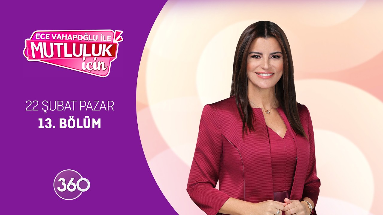 Ece Vahapoğlu ile Mutluluk İçin | Selahattin Dönmez, Mehmet Coşkundeniz ve Açelya Akkoyun