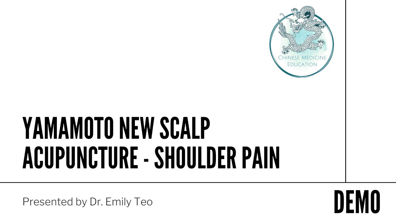 Yamamoto New Scalp Acupuncture (YNSA) Shoulder Pain Demo with Dr Emily Teo
