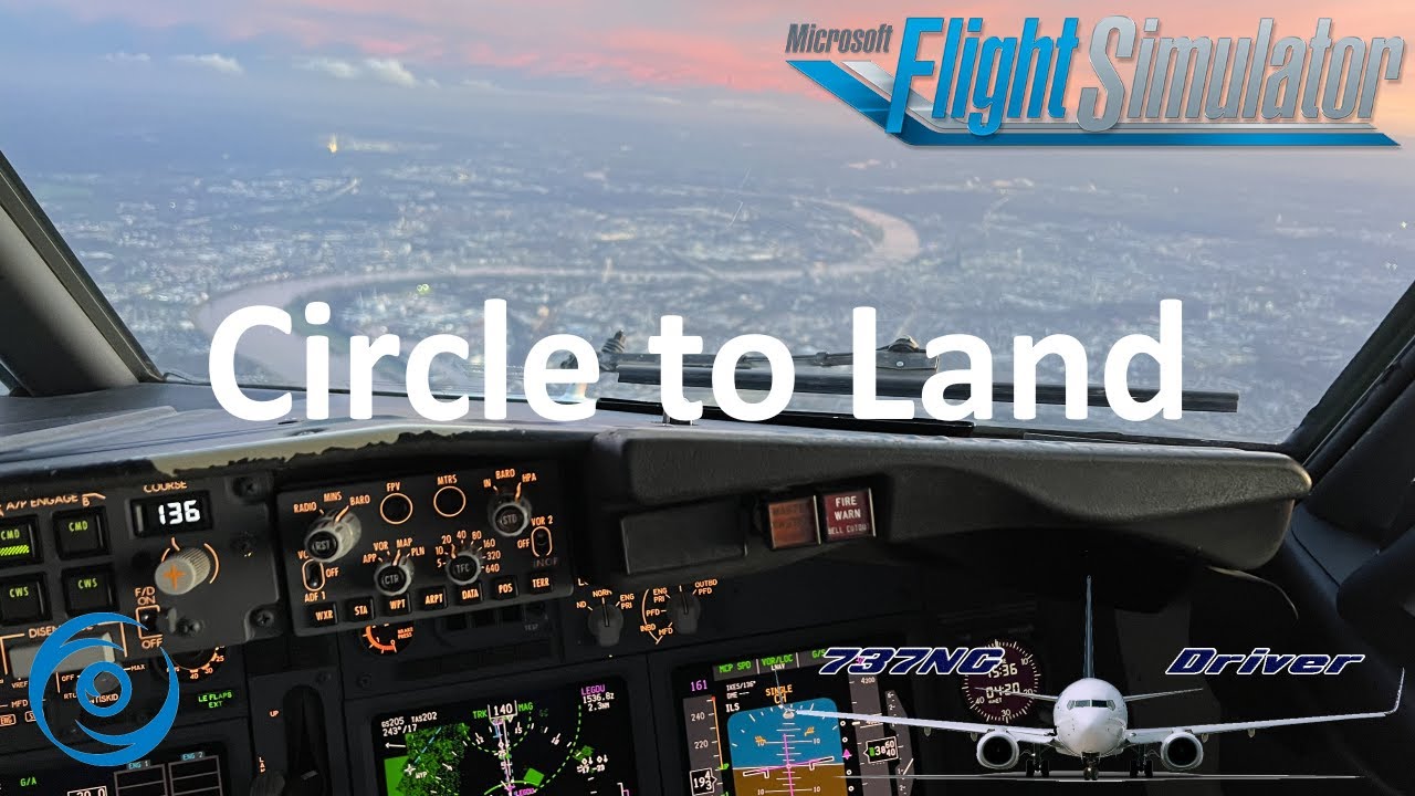 PMDG 737-700 for MSFS - Tutorial: Clircling Approach