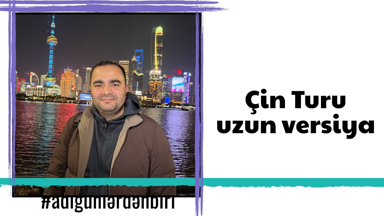 Ailəvi Çin turu (tam versiya)
