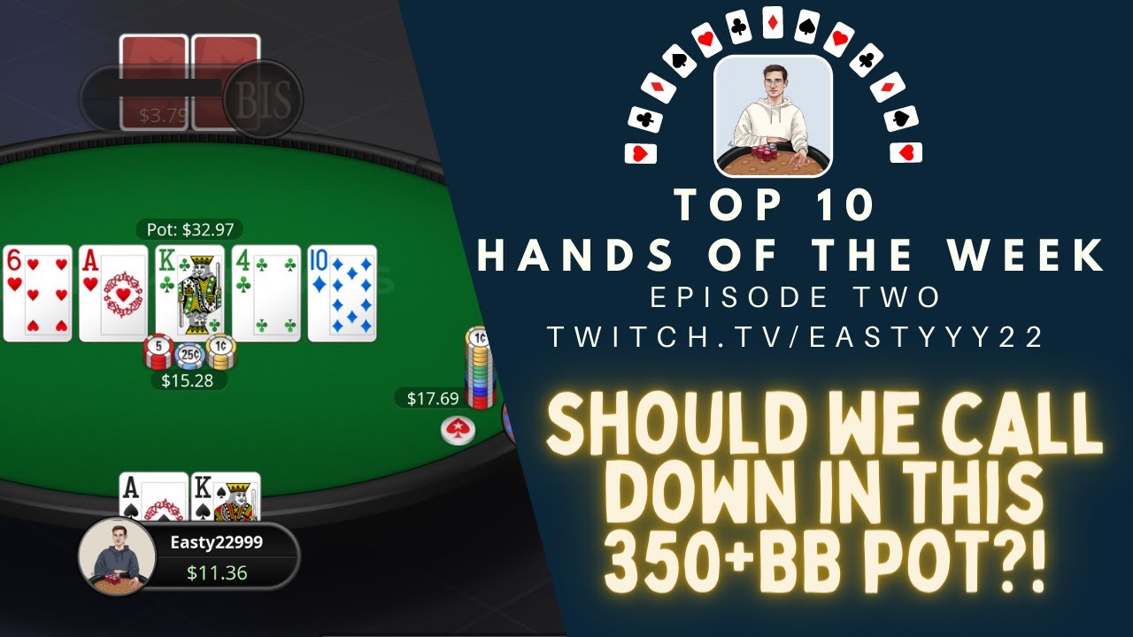 Top 10 Hands Of The Week Ep. 2 - Are They EVER Bluffing Here for 350BBs?! HUGE Pots at 10NL Zoom!
