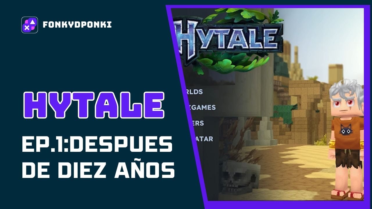 HYTALE Ep1 Despues de 10 años