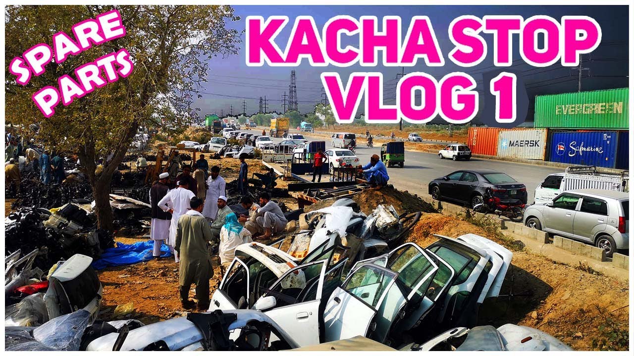Kacha Stop Rawalpindi | Rawalpindi Ki Sub Se Bari Parts Market | Kabli Old Parts | Engine  Body Part