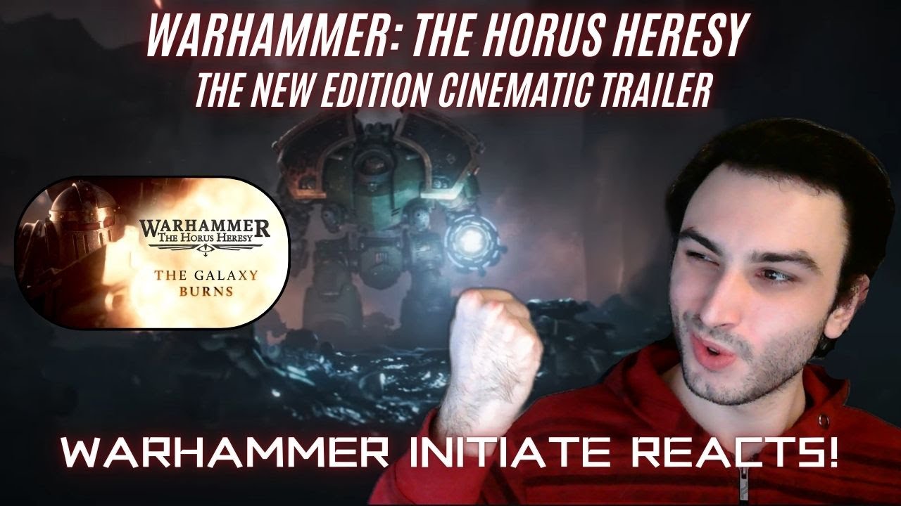 THE HORUS HERESY - The New Edition Cinematic Trailer - WARHAMMER INITIATE REACTS!