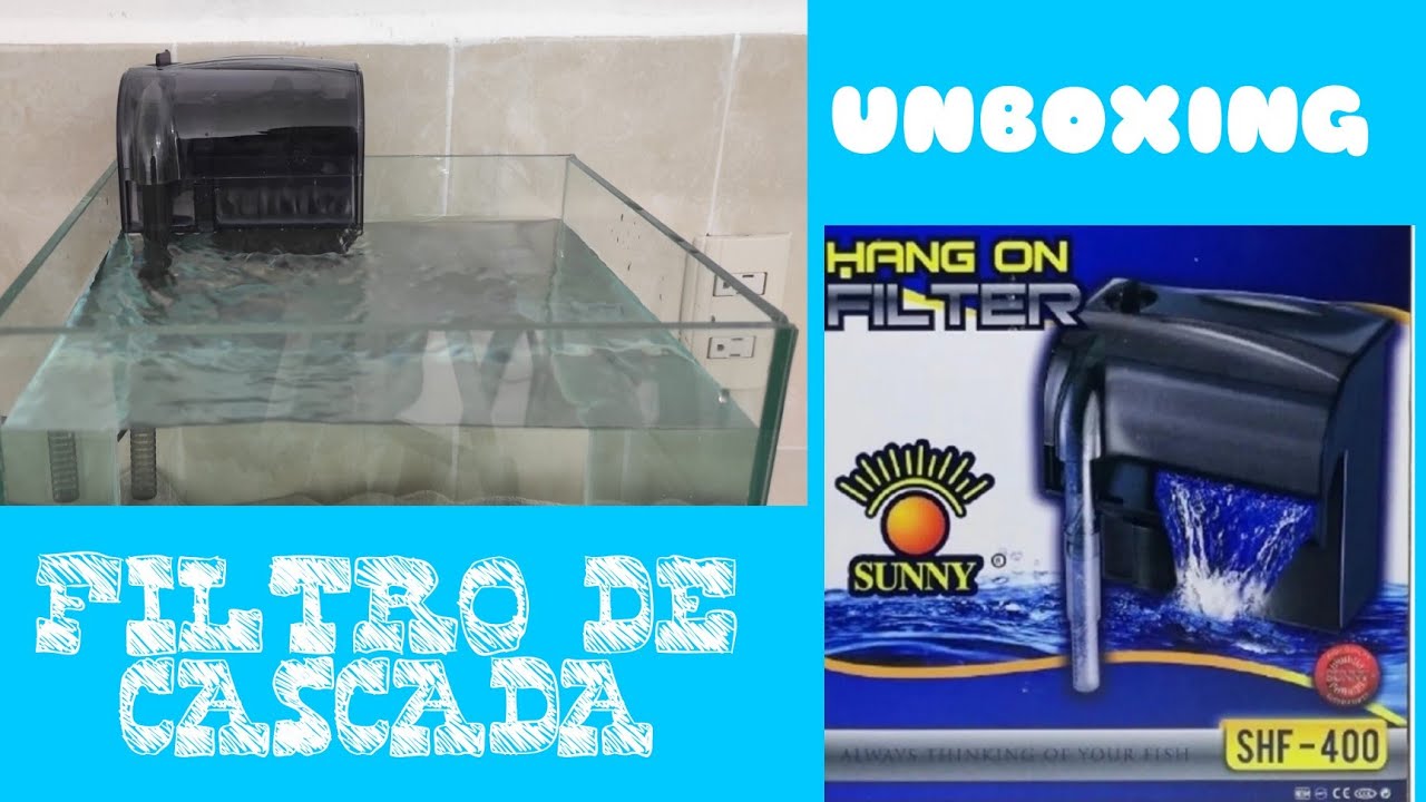 UNBOXING FILTRO DE CASCADA SUNNY SHF-400 / ACUARIO ZACATECAS