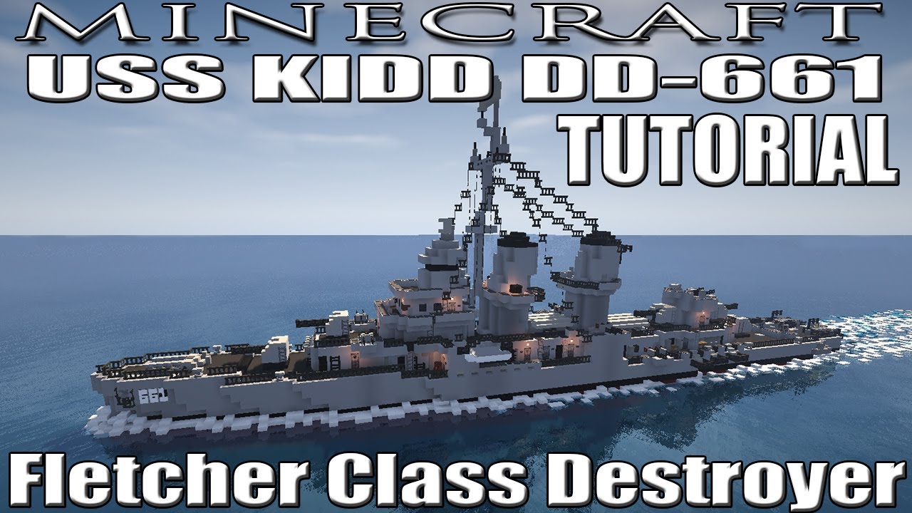 MINECRAFT / HYTALE : Fletcher Class Destroyer TUTORIAL (USS KIDD DD-661)