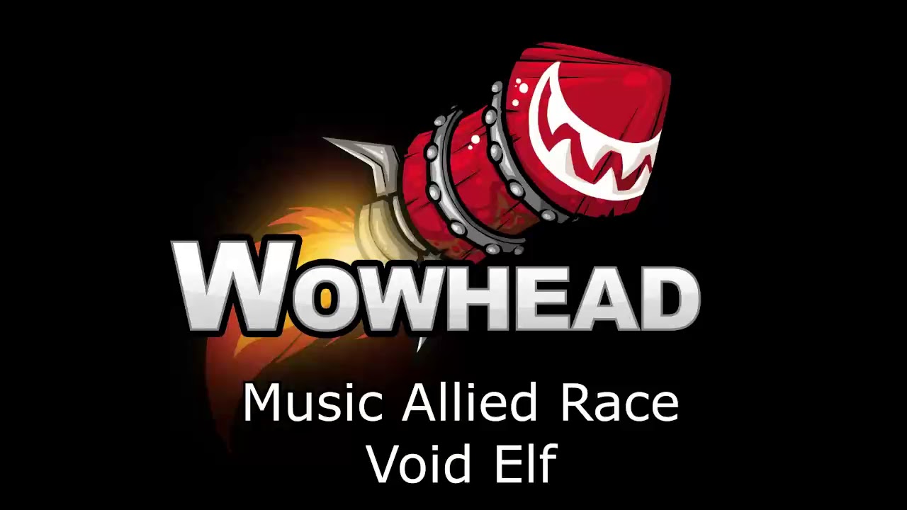 Allied Race Void Elf - Music Patch 7.3.5