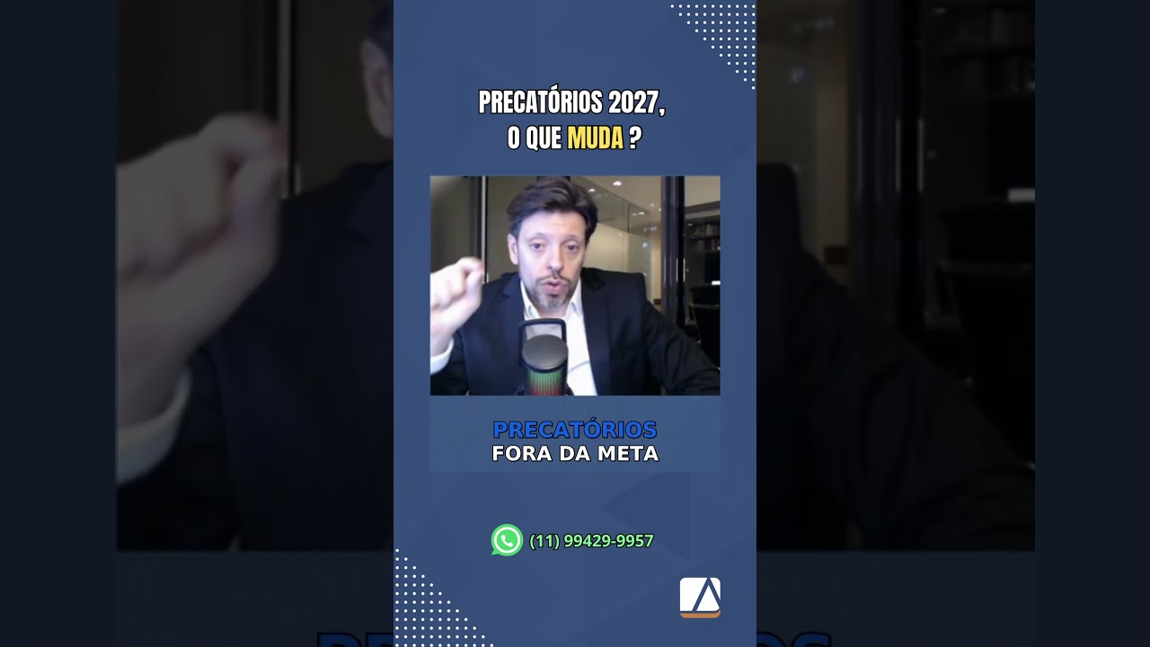 O que vai mudar em 2027 no pagamento dos Precat&oacute;rios?! #antonioantunes #precatorios