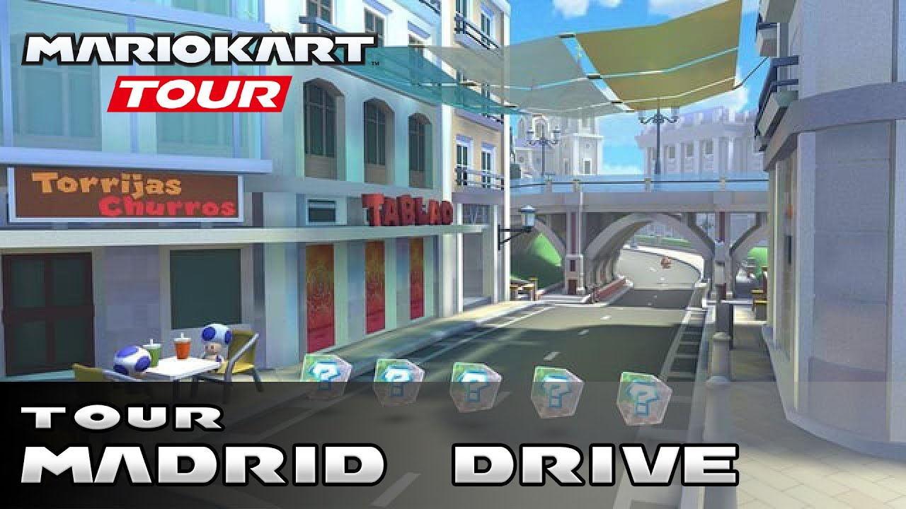 Mario Kart Tour - Madrid Drive (All Variants)