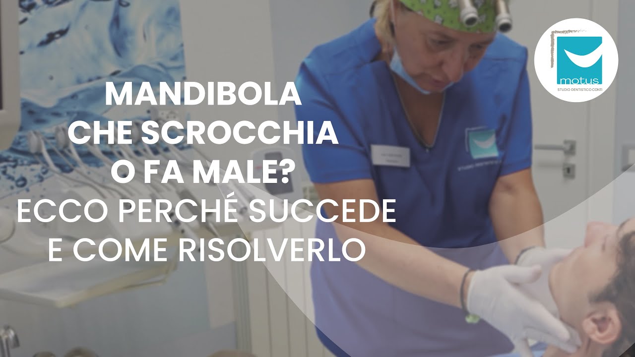 Mandibola che scrocchia o fa male? Le cause e le soluzioni spiegate in modo semplice