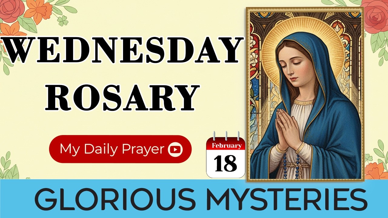 TODAY HOLY ROSARY: GLORIOUS  MYSTERIES💙ROSARY WEDNESDAY🙏🏻FEBRUARY 18 2026 | WALKING WITH JESUS